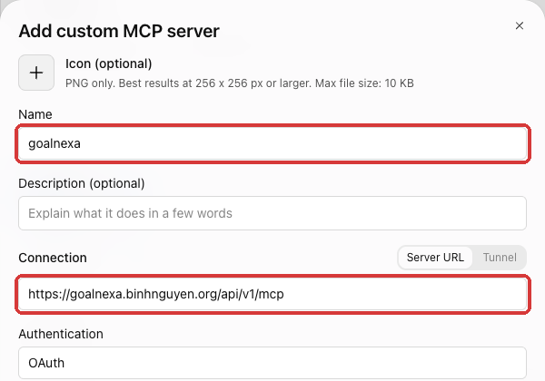 ChatGPT: Name: goalnexa. Under Connection, keep Server URL and paste: